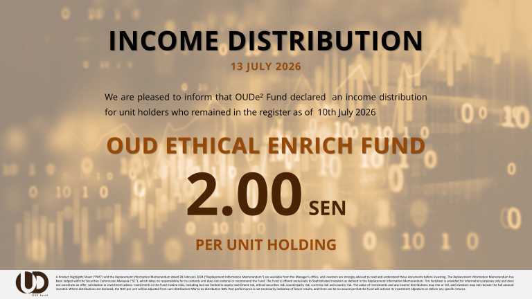 OUD Ethical Enrich Fund declared an income distribution of 2.0 sen per unit holding in July 2026